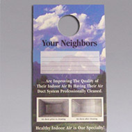 Nikro 860438  Door Knob Hangers Your Neighbors An excellent way to get referral business. Place these on neighbors doors at every job you do.